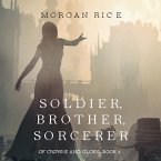 Soldier, Brother, Sorcerer (Of Crowns and Glory—Book 5) (MP3-Download)