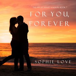 For You, Forever (The Inn at Sunset Harbor—Book 7) (MP3-Download) - Love, Sophie
