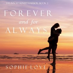 Forever and For Always (The Inn at Sunset Harbor—Book 2) (MP3-Download) - Love, Sophie