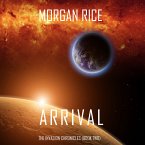 Arrival (The Invasion Chronicles—Book Two): A Science Fiction Thriller (MP3-Download)