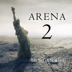Arena 2 (Book #2 of the Survival Trilogy) (MP3-Download)