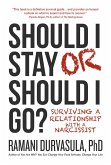 Should I Stay or Should I Go?: Surviving a Relationship with a Narcissist (eBook, PDF) Should I Stay or Should I Go?: Surviving a Relationship with a Narcissist (eBook, PDF)