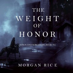 The Weight of Honor (Kings and Sorcerers--Book 3) (MP3-Download) - Rice, Morgan