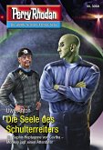 Die Seele des Schulterreiters / Perry Rhodan-Zyklus &quote;Mythos&quote; Bd.3068 (eBook, ePUB)