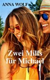 Zwei Milfs für Michael (eBook, ePUB)