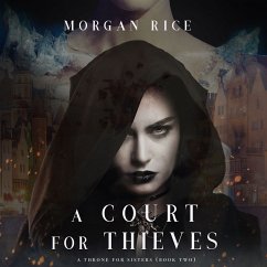 A Court for Thieves (A Throne for Sisters—Book Two) (MP3-Download) - Rice, Morgan