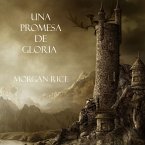 Una Promesa De Gloria (Libro #5 De El Anillo Del Hechicero) (MP3-Download)
