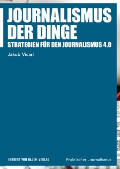 Journalismus der Dinge (eBook, PDF) - Vicari, Jakob