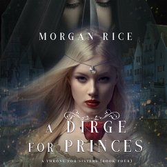A Dirge for Princes (A Throne for Sisters—Book Four) (MP3-Download) - Rice, Morgan