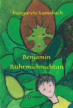 Benjamin Rührmichnichtan (eBook, ePUB) - Lamsbach, Margarete