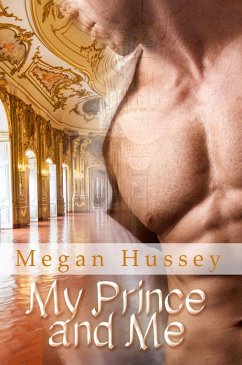 My Prince and Me (eBook, PDF) - Hussey, Megan