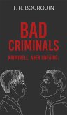 Bad Criminals (eBook, ePUB)