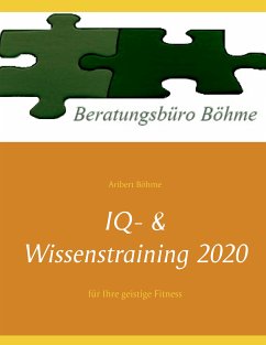 IQ- & Wissenstraining 2020 (eBook, ePUB) - Böhme, Aribert