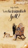 Was liest eigentlich Gott? (eBook, ePUB)