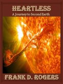 Heartless: A Journey to Second Earth (eBook, ePUB) Heartless: A Journey to Second Earth (eBook, ePUB)