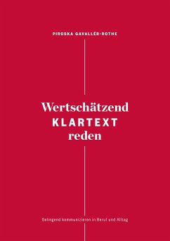 Wertschätzend Klartext reden (eBook, ePUB) - Gavallér-Rothe, Piroska