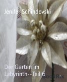 Der Garten im Labyrinth--Teil 6 (eBook, ePUB)