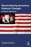 Reconsidering American Political Thought (eBook, ePUB)