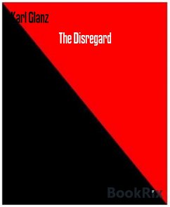 The Disregard (eBook, ePUB) - Glanz, Karl