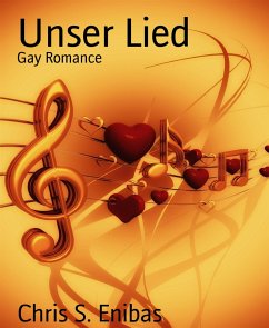 Unser Lied (eBook, ePUB) - S. Enibas, Chris