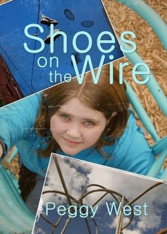 Shoes on the Wire (eBook, ePUB) - West, Peggy