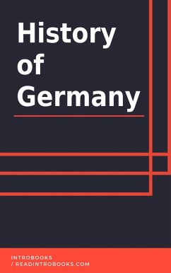 History of Germany (eBook, ePUB) - Team, IntroBooks