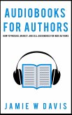 Audiobooks for Authors (eBook, ePUB)