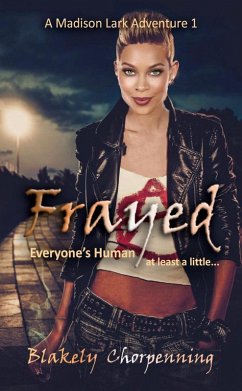 Cover Frayed: Urban Fantasy/Shifter Mysteries (A Madison Lark Adventure, #1) (eBook, ePUB)