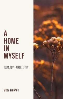 A Home in Myself (eBook, ePUB) - Firdaus, Mega