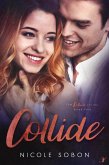 Collide: Episode Four (The Collide Series, #4) (eBook, ePUB)