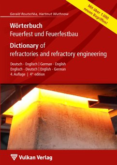 Wörterbuch Feuerfest und Feuerfestbau / Dictionary of refractories and refractory engineering (eBook, PDF)