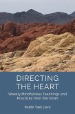 Directing the Heart: Weekly Mindfulness Teachings and Practices from the Torah (eBook, ePUB)