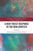 A New Theist Response to the New Atheists (eBook, ePUB)
