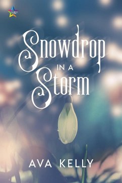 Snowdrop in a Storm (eBook, ePUB) - Kelly, Ava