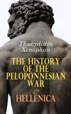 The History of the Peloponnesian War & Hellenica (eBook, ePUB)