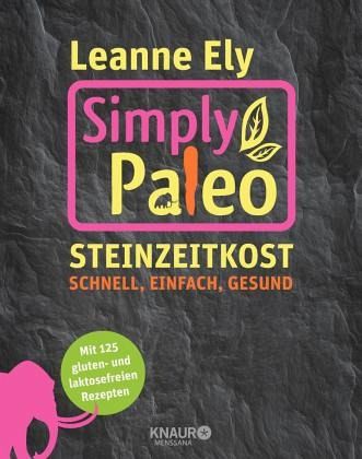 Simply Paleo  - Ely, Leanne