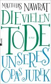 Die vielen Tode unseres Opas Jurek   (Mängelexemplar) Die vielen Tode unseres Opas Jurek   (Mängelexemplar)