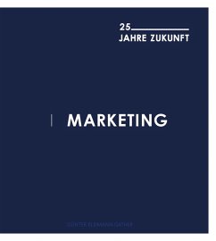 Marketing - 25 Jahre Zukunft (eBook, PDF)