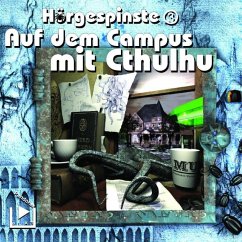 Hörgespinste 3 - Auf dem Campus mit Cthulhu (MP3-Download) - Rahlmeyer, Dane