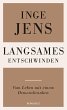 Langsames Entschwinden  ... - Bild 1