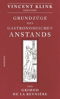 Grundzüge des gastronomischen Anstands (Mängelexemplar) - Grimod de la Reynière, Alexandre Balthazar Laurent;Klink, Vincent