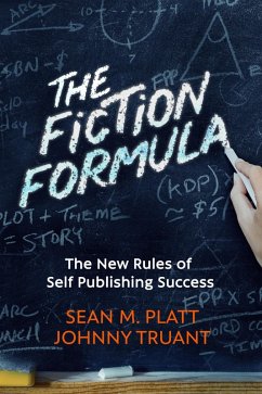 The Fiction Formula (eBook, ePUB) - Platt, Sean M; Truant, Johnny