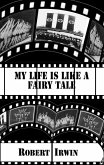 My Life is like a Fairy Tale (eBook, ePUB)