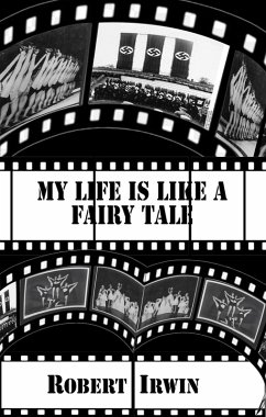 My Life is like a Fairy Tale (eBook, ePUB) - Irwin, Robert