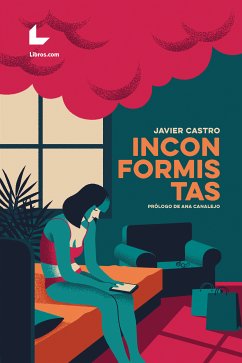 Inconformistas (eBook, ePUB) - Castro, Javier