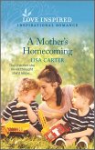 A Mother's Homecoming (eBook, ePUB) A Mother's Homecoming (eBook, ePUB)