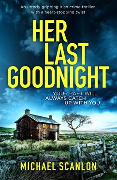 Her Last Goodnight (eBook, ePUB) - Scanlon, Michael