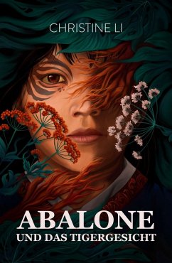 Abalone und das Tigergesicht (eBook, ePUB) - Li, Christine