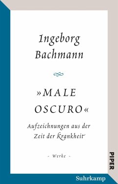 »Male oscuro« (eBook, ePUB) - Bachmann, Ingeborg