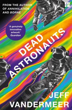 Dead Astronauts (eBook, ePUB) - Vandermeer, Jeff